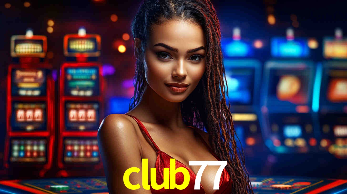 Experiência VIP club77