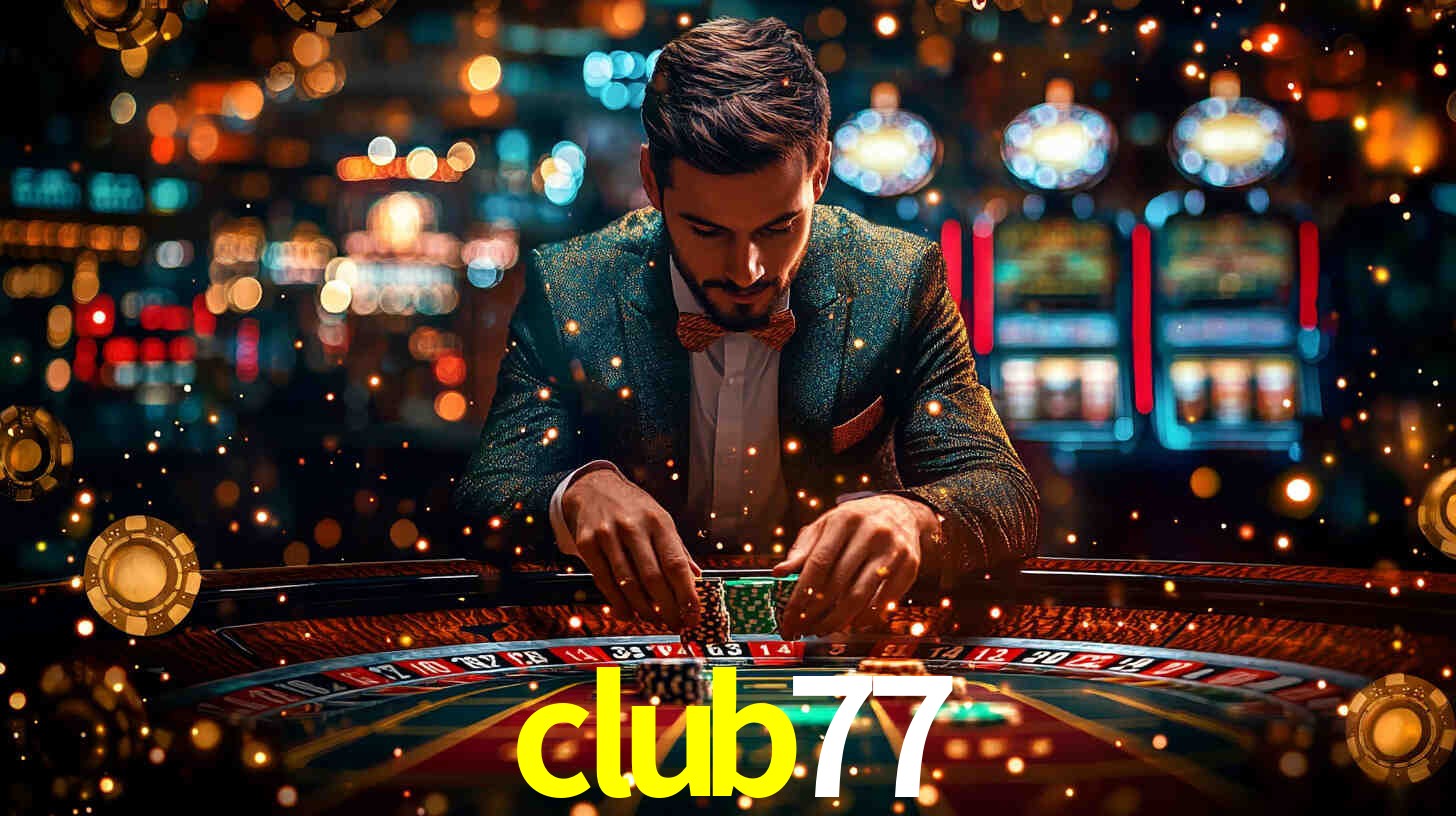 club77,club77 slot