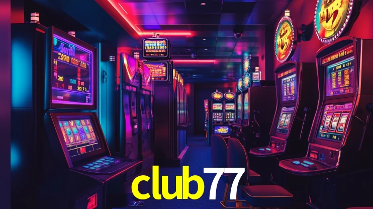 club77,club77 slot